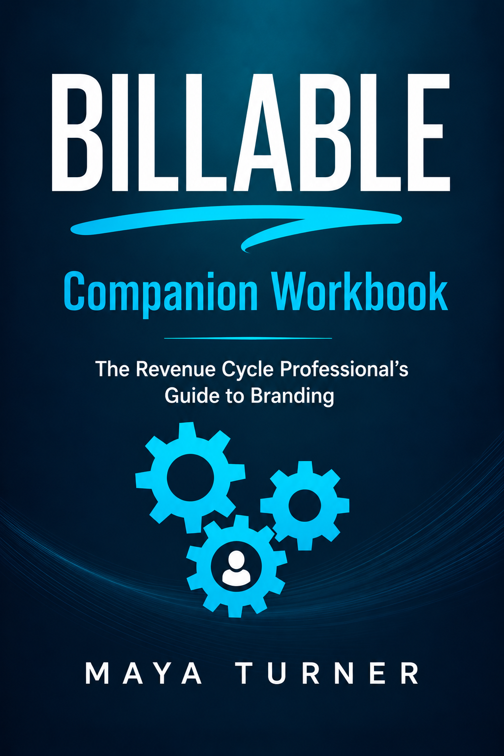 BILLABLE: The Revenue Professional's Guide to Branding — Companion Workbook
